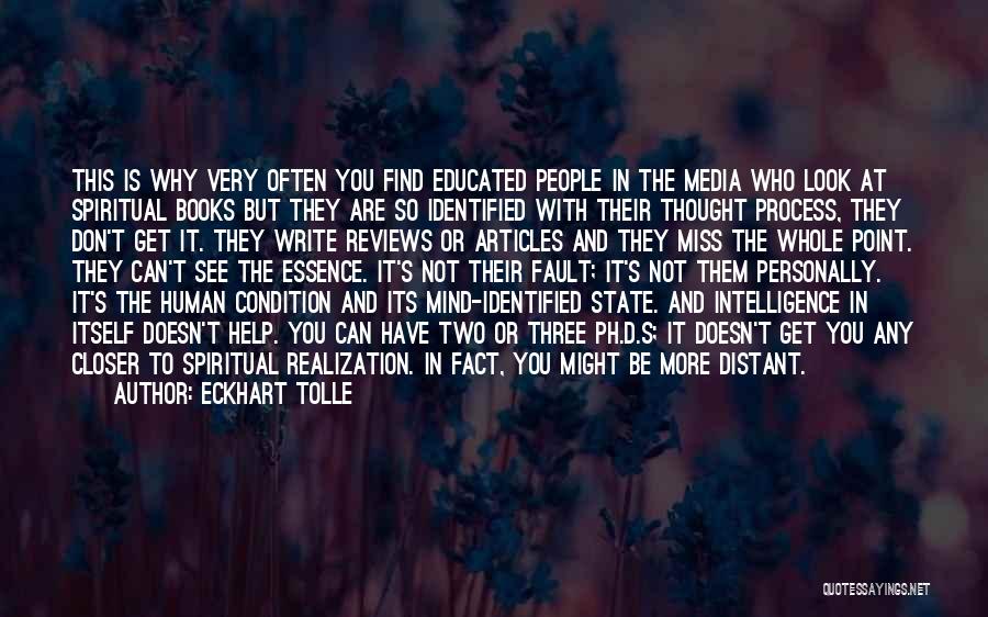 Educated Mind Quotes By Eckhart Tolle