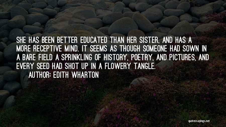 Educated Mind Quotes By Edith Wharton