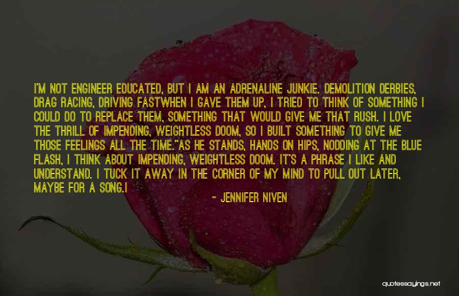 Educated Mind Quotes By Jennifer Niven Educated Mind Quotes By Jennifer Niven