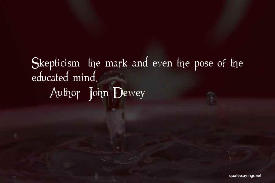 Educated Mind Quotes By John Dewey