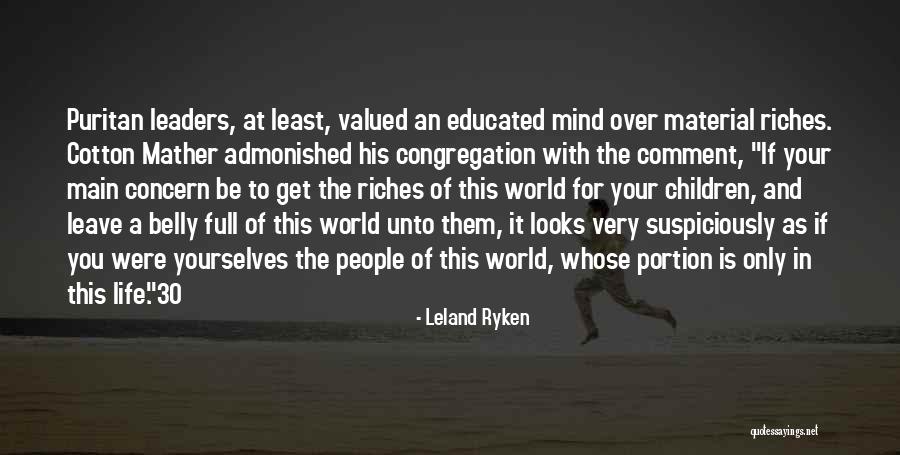 Educated Mind Quotes By Leland Ryken Educated Mind Quotes By Leland Ryken