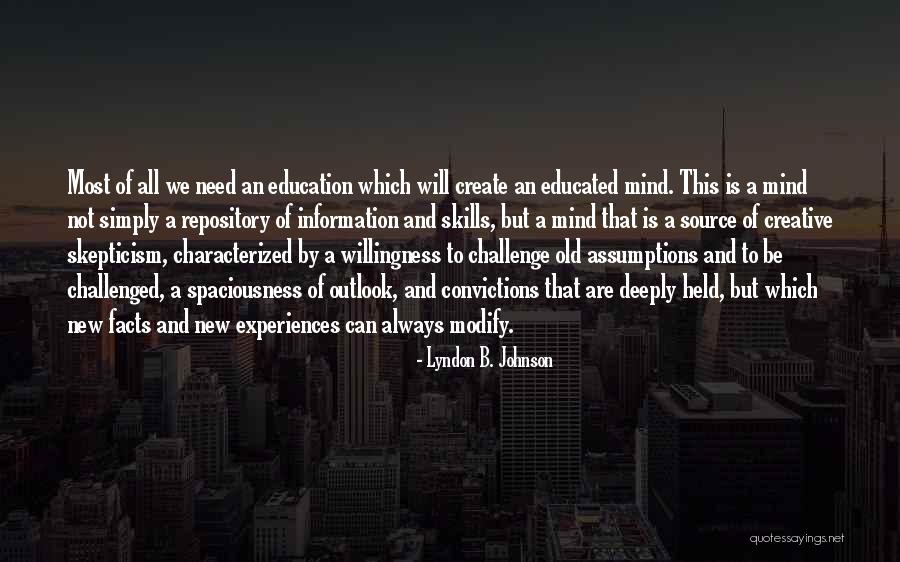 Educated Mind Quotes By Lyndon B. Johnson