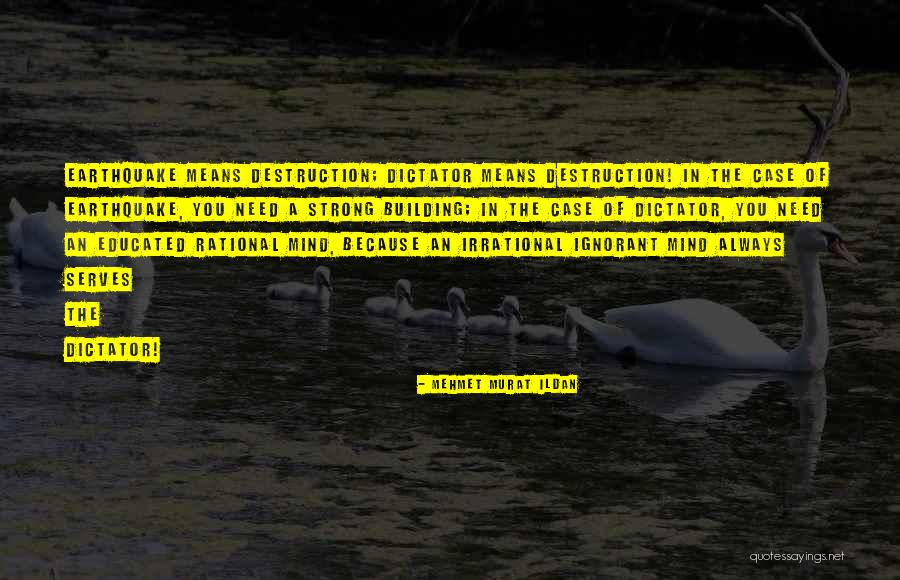 Educated Mind Quotes By Mehmet Murat Ildan Educated Mind Quotes By Mehmet Murat Ildan