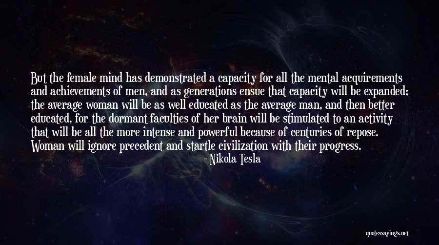 Educated Mind Quotes By Nikola Tesla