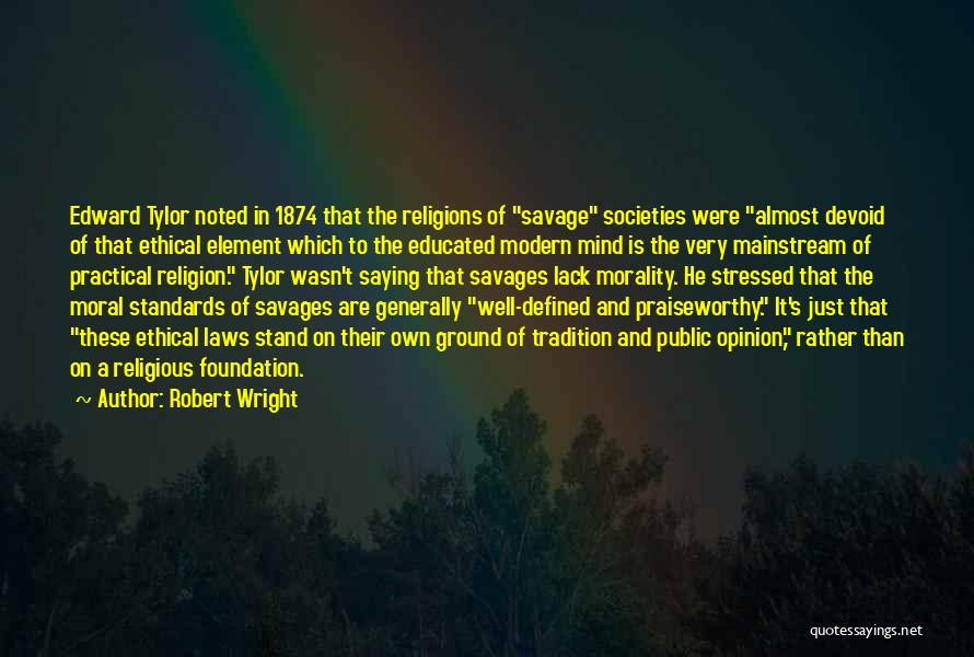 Educated Mind Quotes By Robert Wright