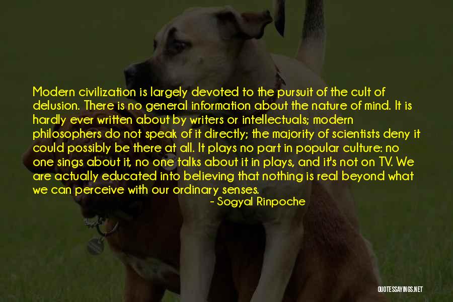 Educated Mind Quotes By Sogyal Rinpoche Educated Mind Quotes By Sogyal Rinpoche