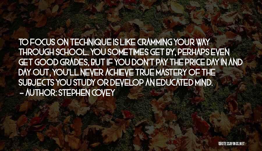 Educated Mind Quotes By Stephen Covey