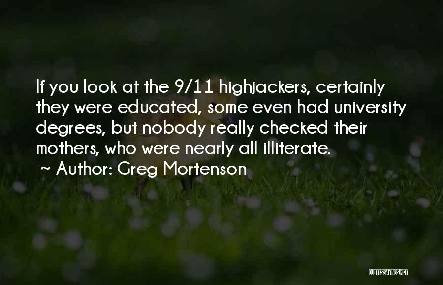 Educated Mothers Quotes By Greg Mortenson