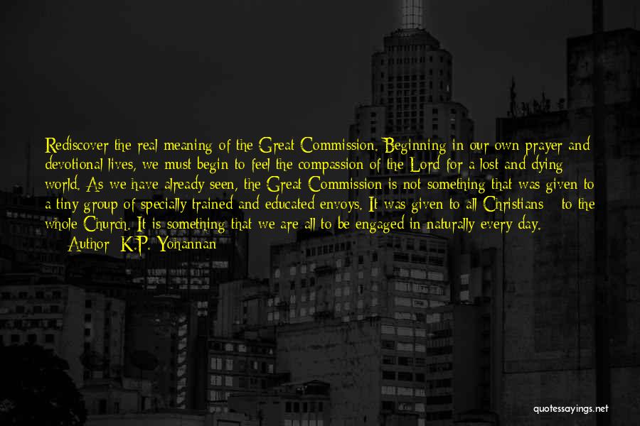 Educated Quotes By K.P. Yohannan Educated Quotes By K.P. Yohannan