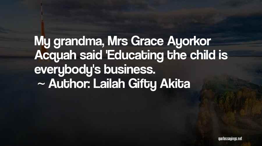 Educated Quotes By Lailah Gifty Akita