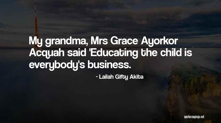 Educated Quotes By Lailah Gifty Akita