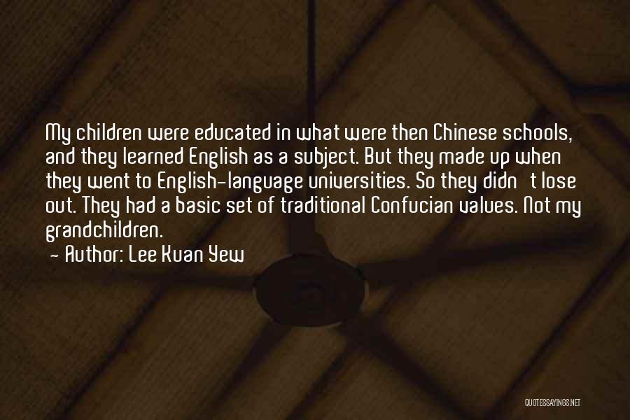 Educated Quotes By Lee Kuan Yew Educated Quotes By Lee Kuan Yew