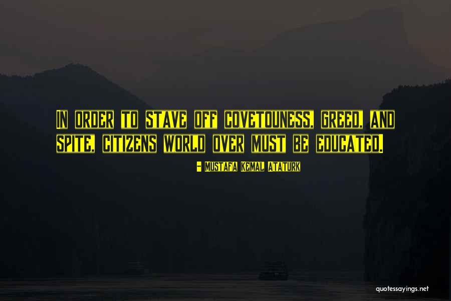 Educated Quotes By Mustafa Kemal Ataturk Educated Quotes By Mustafa Kemal Ataturk