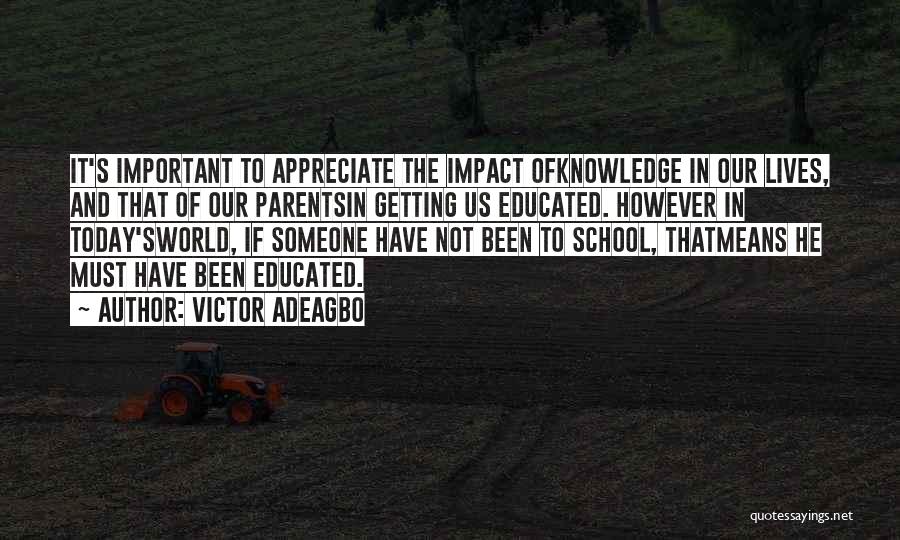 Educated Quotes By Victor Adeagbo