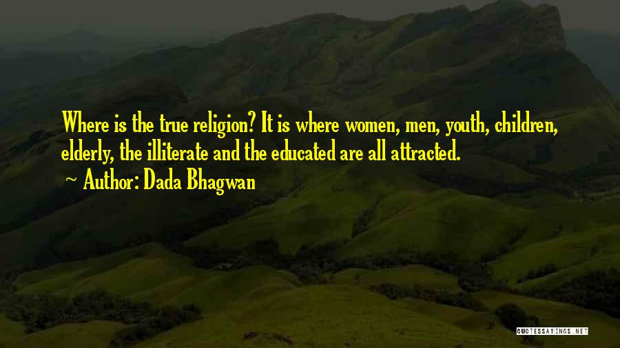 Educated Youth Quotes By Dada Bhagwan