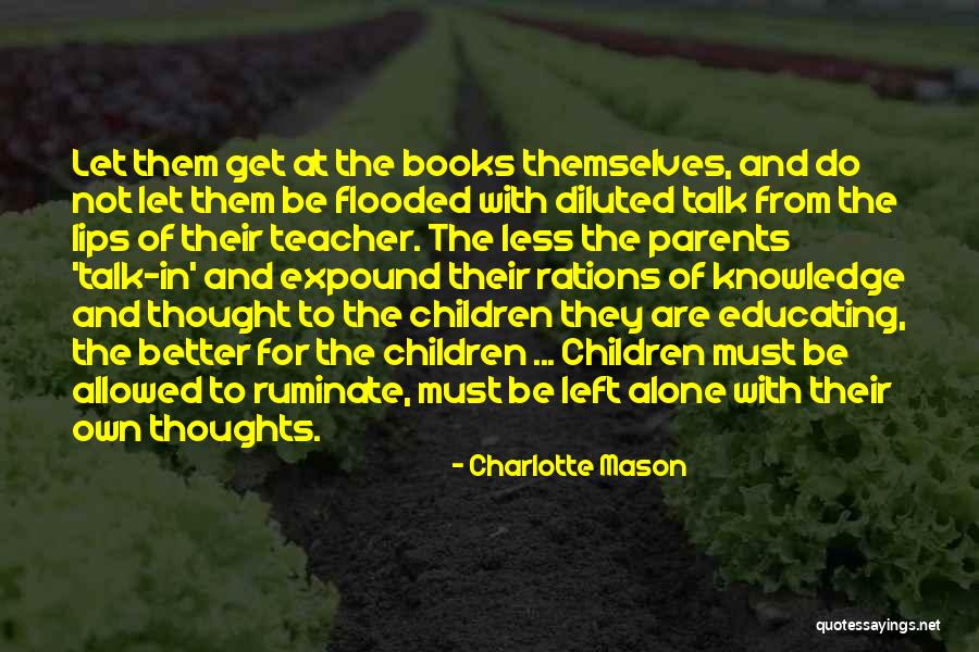 Educating Children Quotes By Charlotte Mason Educating Children Quotes By Charlotte Mason