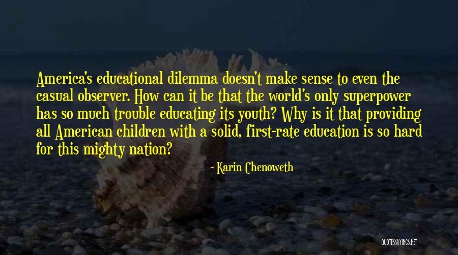 Educating Children Quotes By Karin Chenoweth Educating Children Quotes By Karin Chenoweth