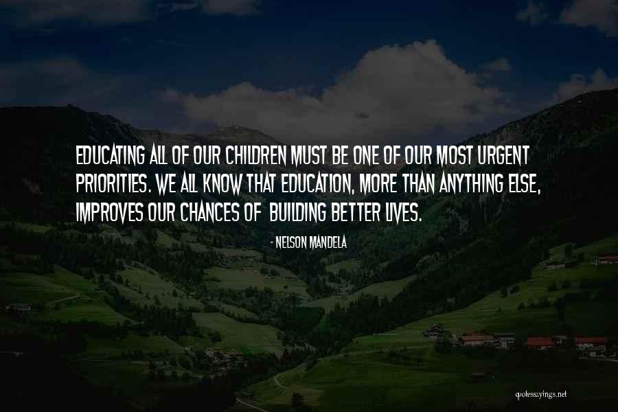 Educating Children Quotes By Nelson Mandela Educating Children Quotes By Nelson Mandela