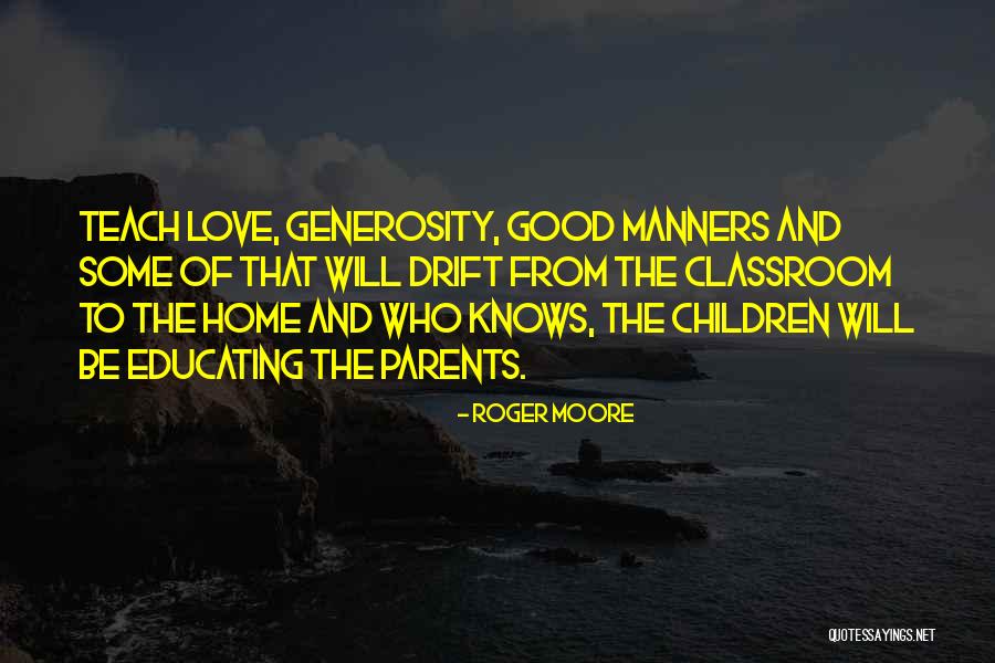 Educating Children Quotes By Roger Moore Educating Children Quotes By Roger Moore