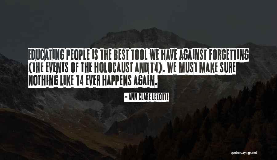 Educating People Quotes By Ann Clare LeZotte Educating People Quotes By Ann Clare LeZotte