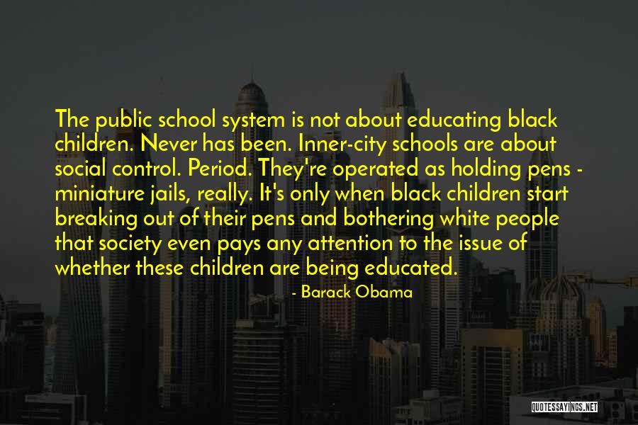 Educating People Quotes By Barack Obama Educating People Quotes By Barack Obama