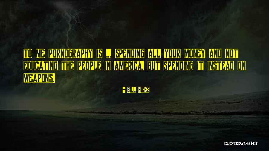 Educating People Quotes By Bill Hicks Educating People Quotes By Bill Hicks