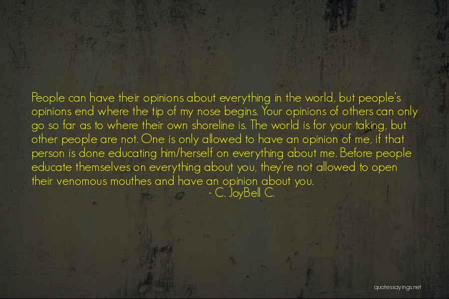 Educating People Quotes By C. JoyBell C. Educating People Quotes By C. JoyBell C.