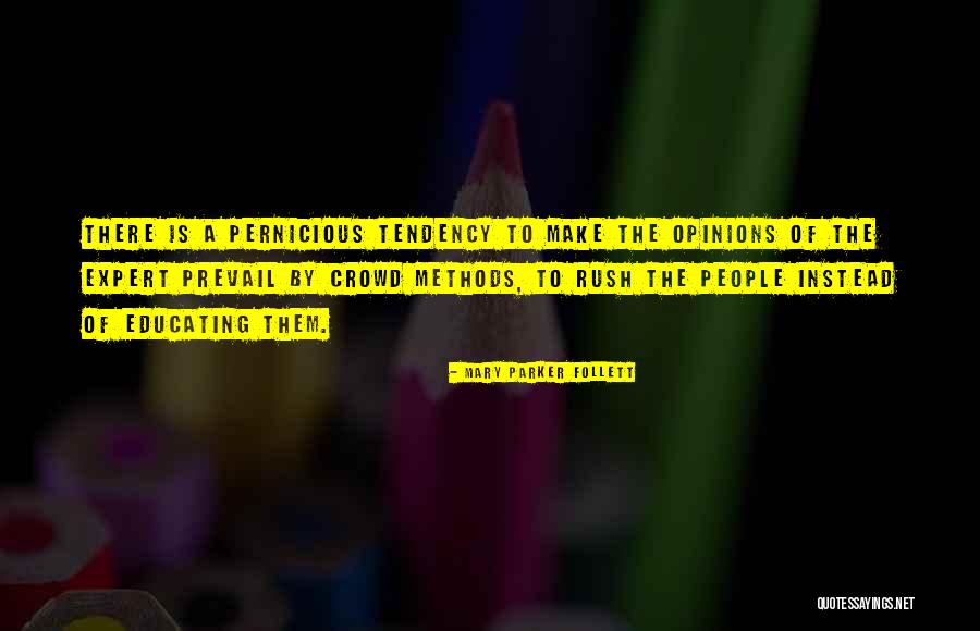 Educating People Quotes By Mary Parker Follett Educating People Quotes By Mary Parker Follett