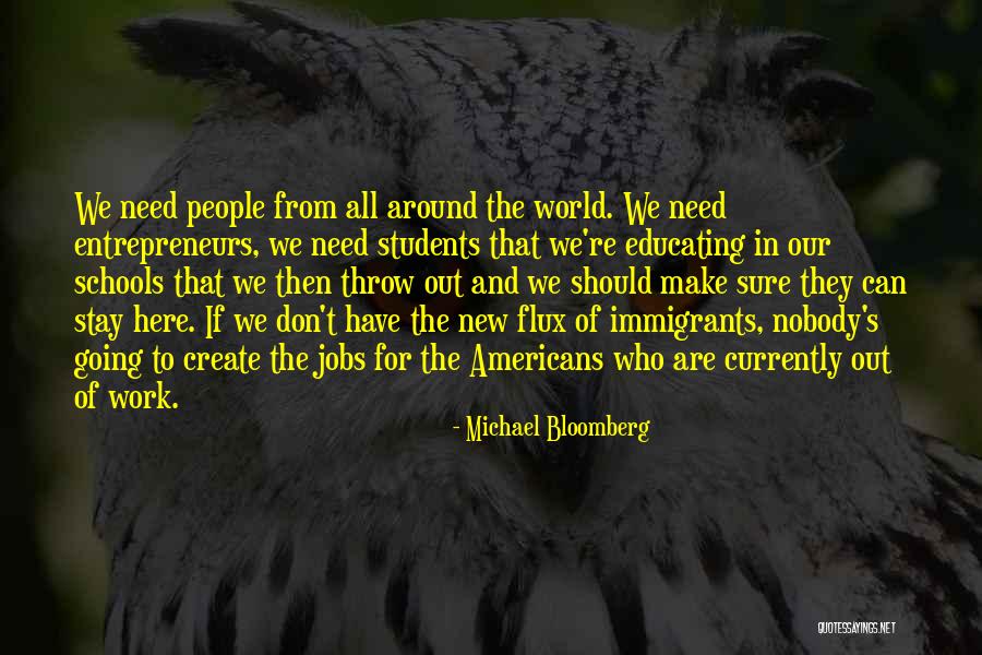 Educating People Quotes By Michael Bloomberg Educating People Quotes By Michael Bloomberg