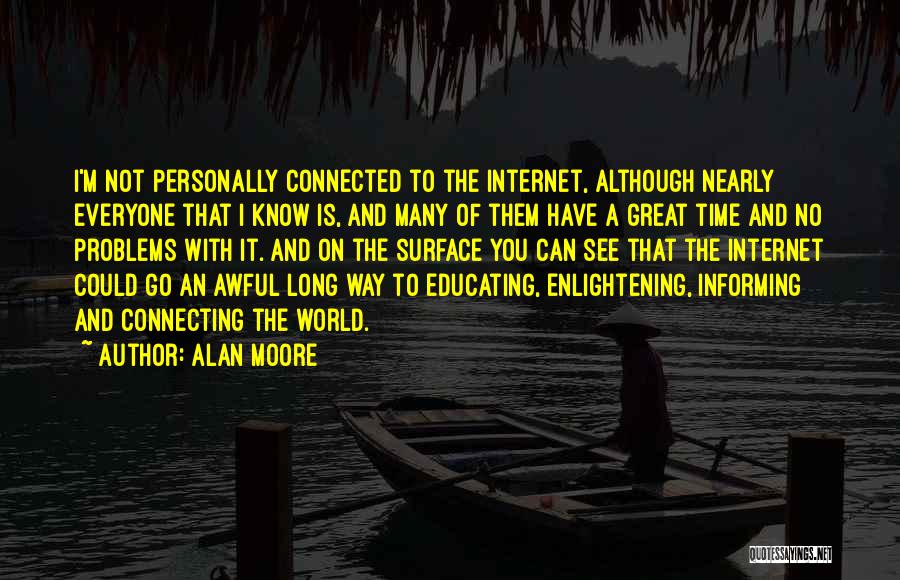 Educating Quotes By Alan Moore