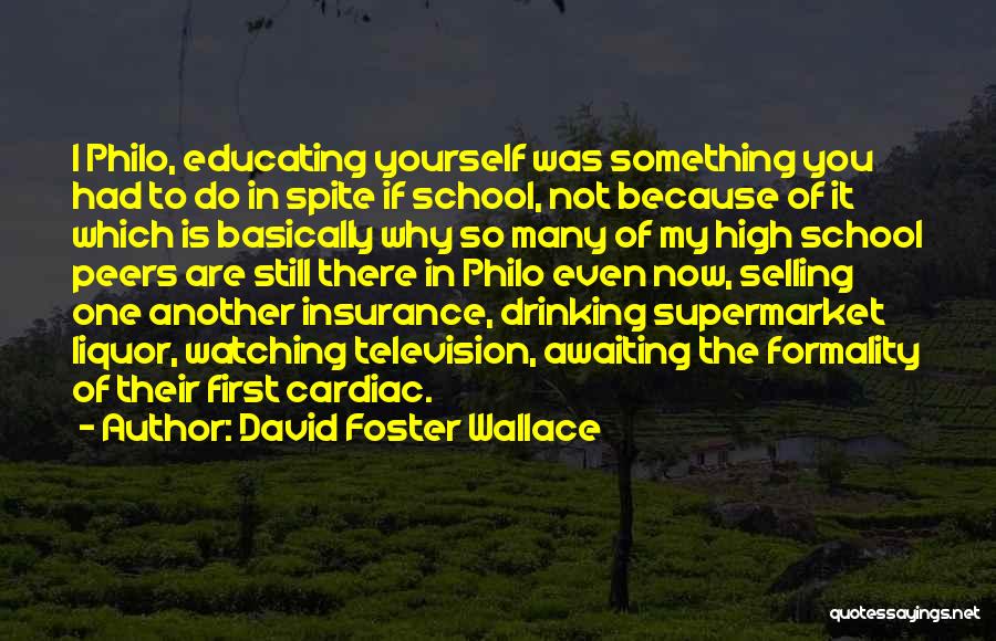 Educating Quotes By David Foster Wallace