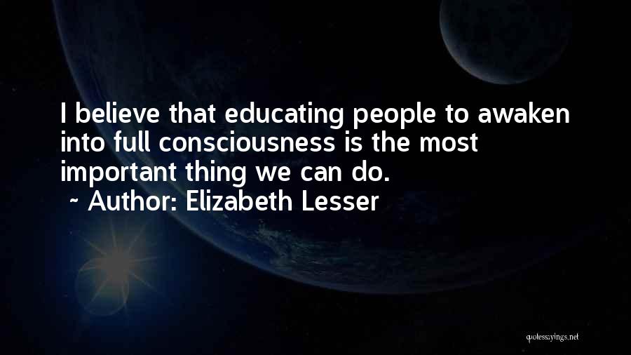 Educating Quotes By Elizabeth Lesser