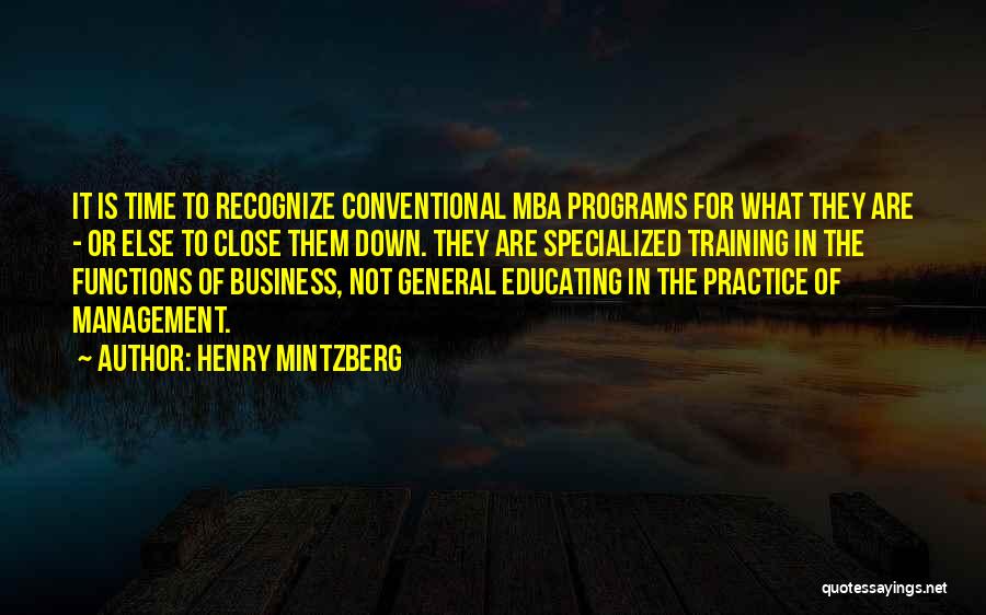 Educating Quotes By Henry Mintzberg