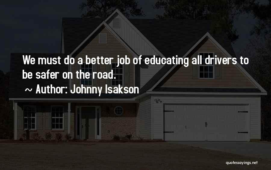 Educating Quotes By Johnny Isakson