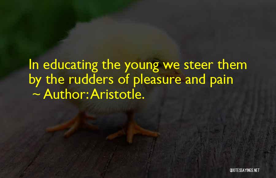 Educating The Young Quotes By Aristotle.