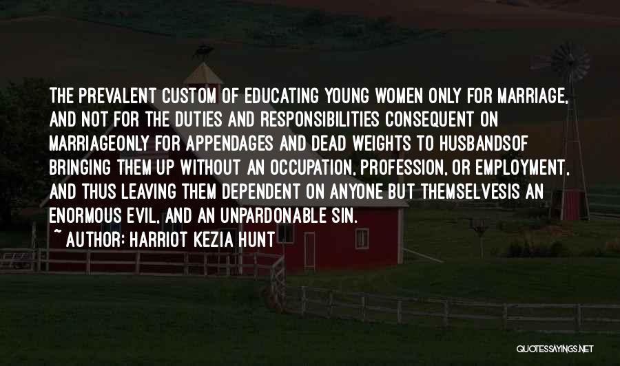 Educating The Young Quotes By Harriot Kezia Hunt