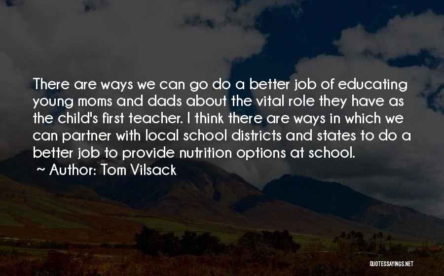 Educating The Young Quotes By Tom Vilsack