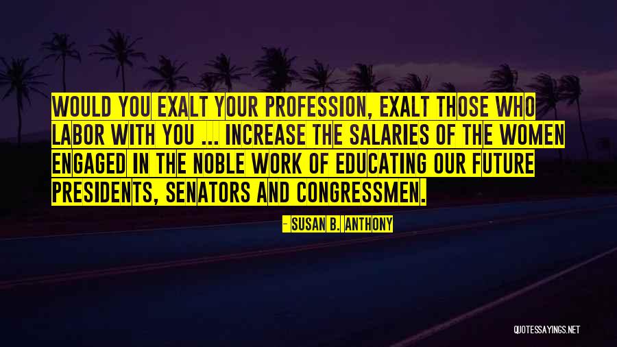 Educating Women Quotes By Susan B. Anthony Educating Women Quotes By Susan B. Anthony