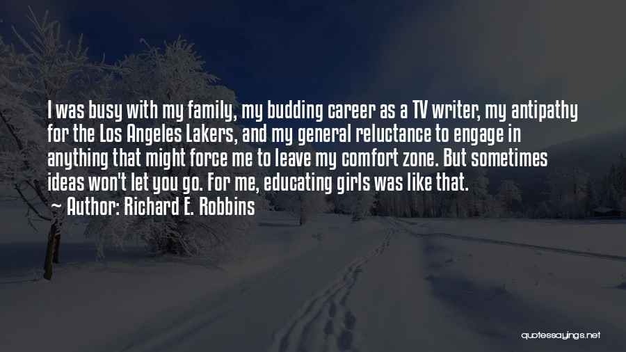 Educating Yourself Quotes By Richard E. Robbins