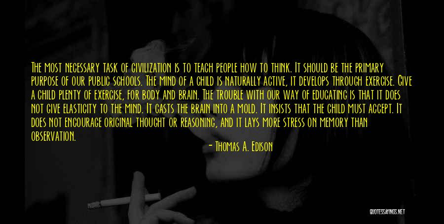 Educating Yourself Quotes By Thomas A. Edison