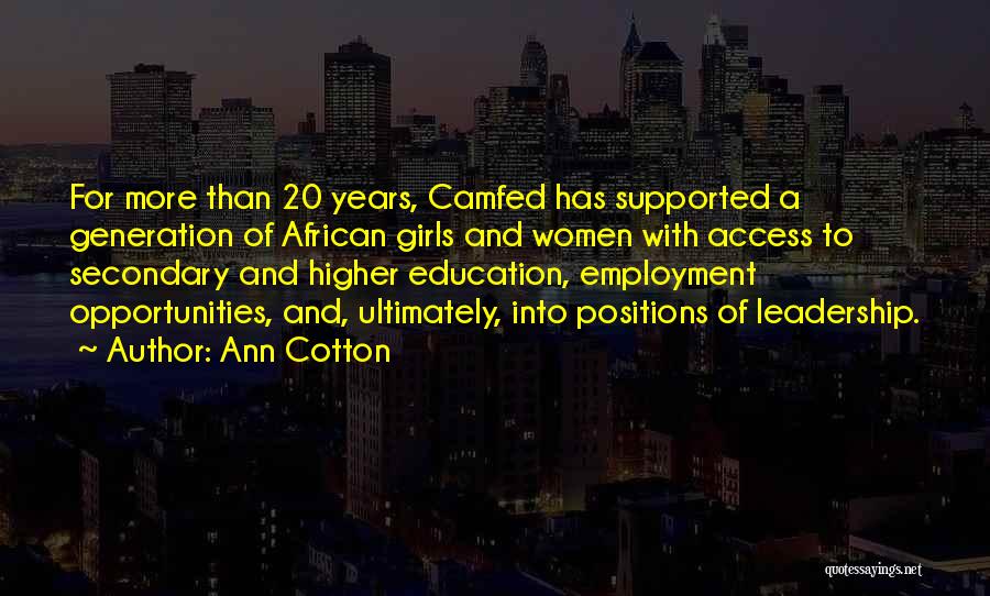 Education Access Quotes By Ann Cotton