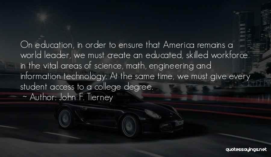 Education Access Quotes By John F. Tierney