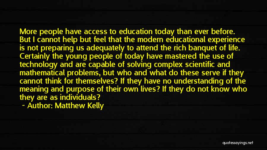 Education Access Quotes By Matthew Kelly