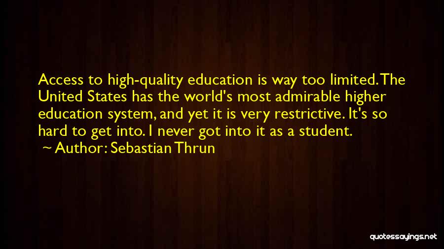 Education Access Quotes By Sebastian Thrun