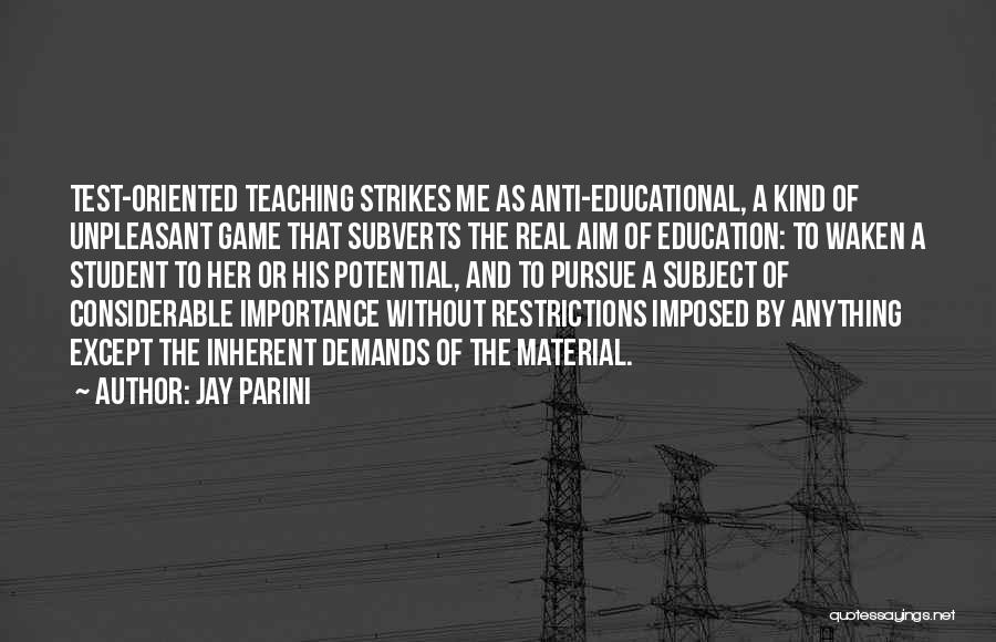 Education Aim Quotes By Jay Parini