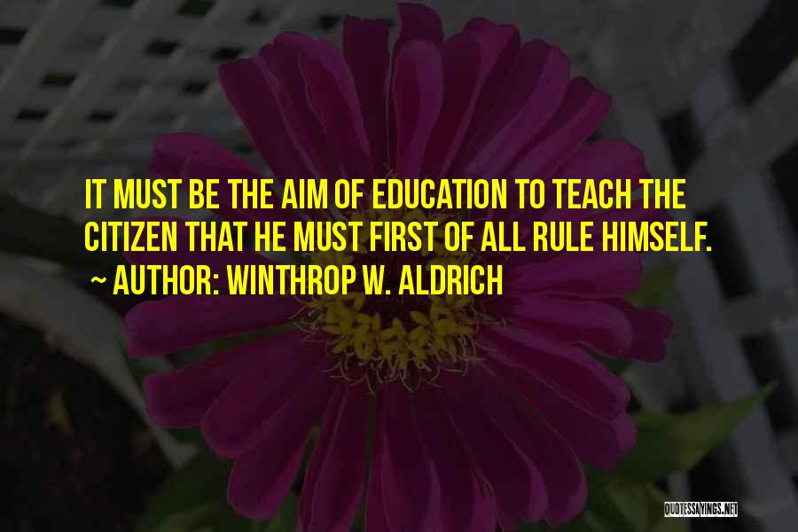 Education Aim Quotes By Winthrop W. Aldrich