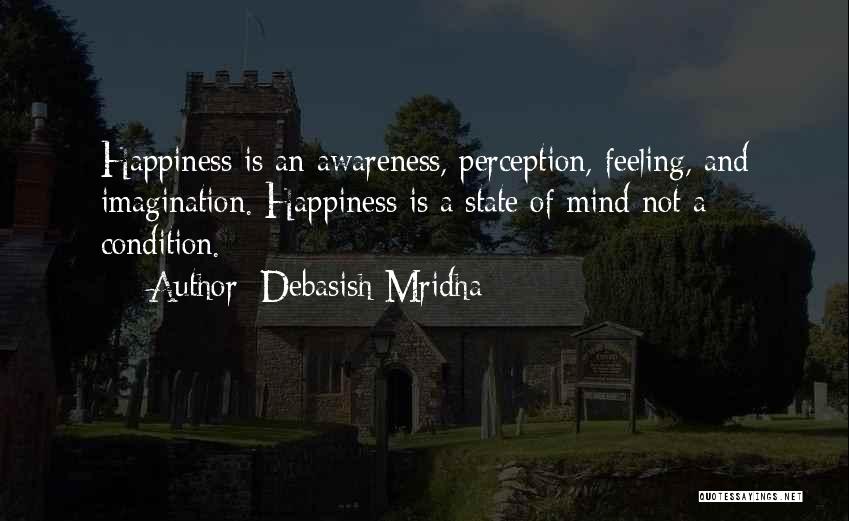 Education And Awareness Quotes By Debasish Mridha