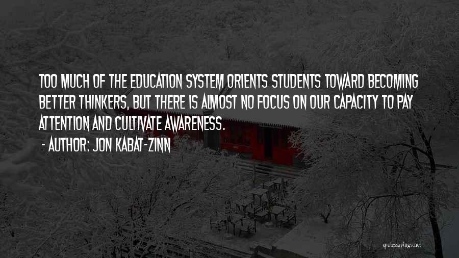 Education And Awareness Quotes By Jon Kabat-Zinn