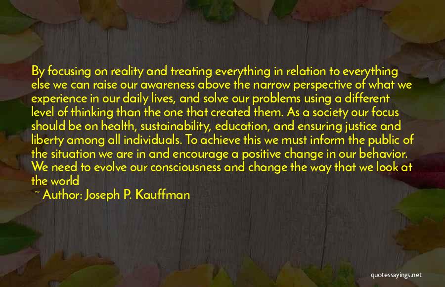 Education And Awareness Quotes By Joseph P. Kauffman