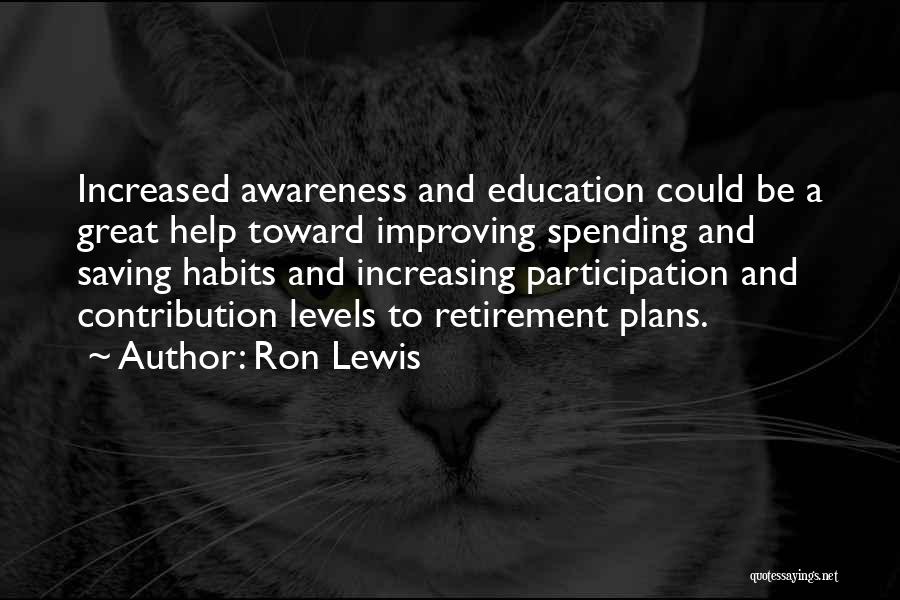 Education And Awareness Quotes By Ron Lewis